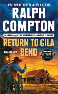 bokomslag Ralph Compton Return To Gila Bend
