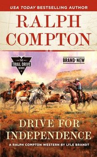 bokomslag Ralph Compton Drive For Independence
