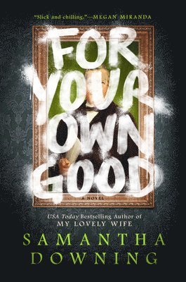 For Your Own Good