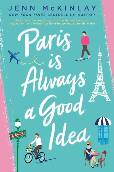 Jenn Mckinlay - Paris is Always a Good Idea, Häftad