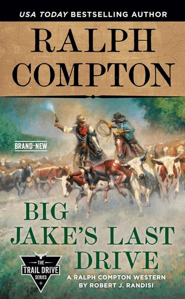 Robert J. Randisi, Ralph Compton - Ralph Compton Big Jake's Last Drive, Häftad