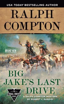 bokomslag Ralph Compton Big Jake's Last Drive