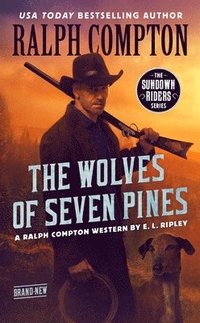 bokomslag Ralph Compton The Wolves of Seven Pines