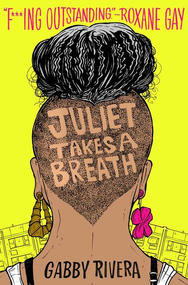 Gabby Rivera - Juliet Takes a Breath, Inbunden