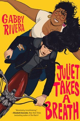 Gabby Rivera - Juliet Takes a Breath, Häftad