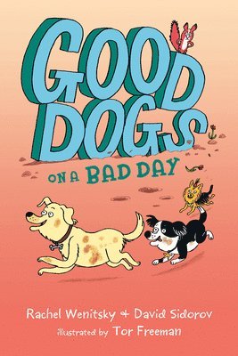 Good Dogs On A Bad Day 1