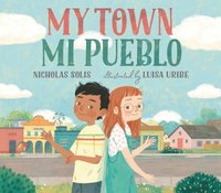 bokomslag My Town / Mi Pueblo