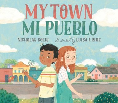 bokomslag My Town/Mi Pueblo (Bilingual English-Spanish Edition)