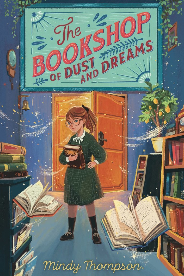 Mindy Thompson - Bookshop of Dust and Dreams, Häftad