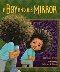 bokomslag A Boy and His Mirror