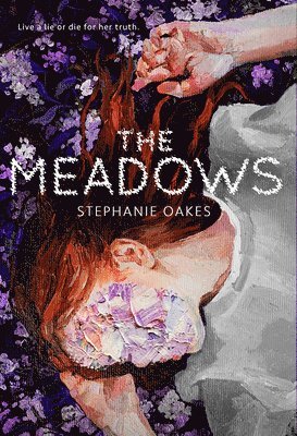 Stephanie Oakes - Meadows, Häftad