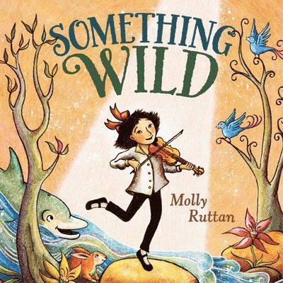Molly Ruttan - Something Wild, Inbunden