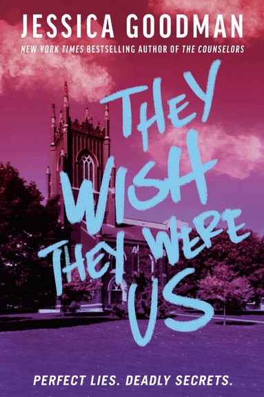Jessica Goodman - They Wish They Were Us, Häftad