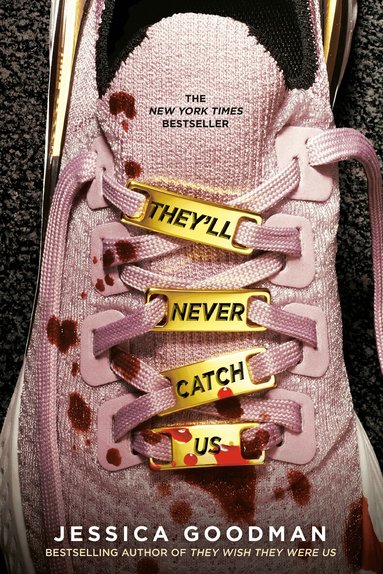 Jessica Goodman - They'll Never Catch Us, Häftad