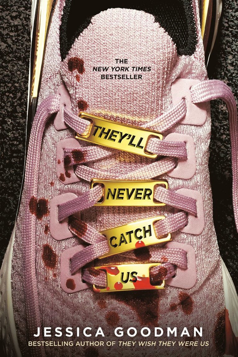 Jessica Goodman - They'll Never Catch Us, Häftad