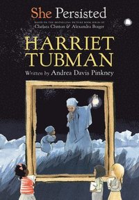 bokomslag She Persisted: Harriet Tubman