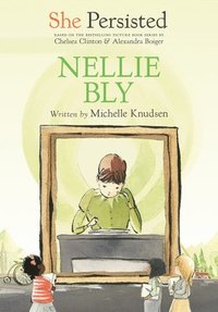bokomslag She Persisted: Nellie Bly