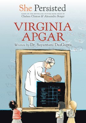 Sayantani DasGupta, Chelsea Clinton, Sayantani Dasgupta - She Persisted: Virginia Apgar, Häftad