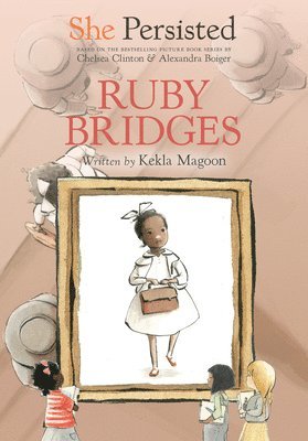 bokomslag She Persisted: Ruby Bridges