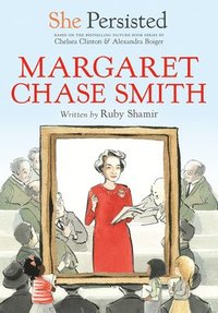 bokomslag She Persisted: Margaret Chase Smith
