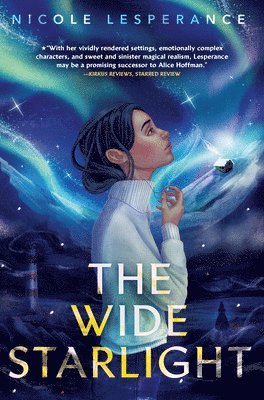 Nicole Lesperance - The Wide Starlight, Inbunden