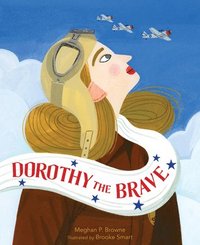 bokomslag Dorothy the Brave