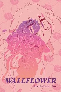bokomslag Wallflower: A Graphic Novel