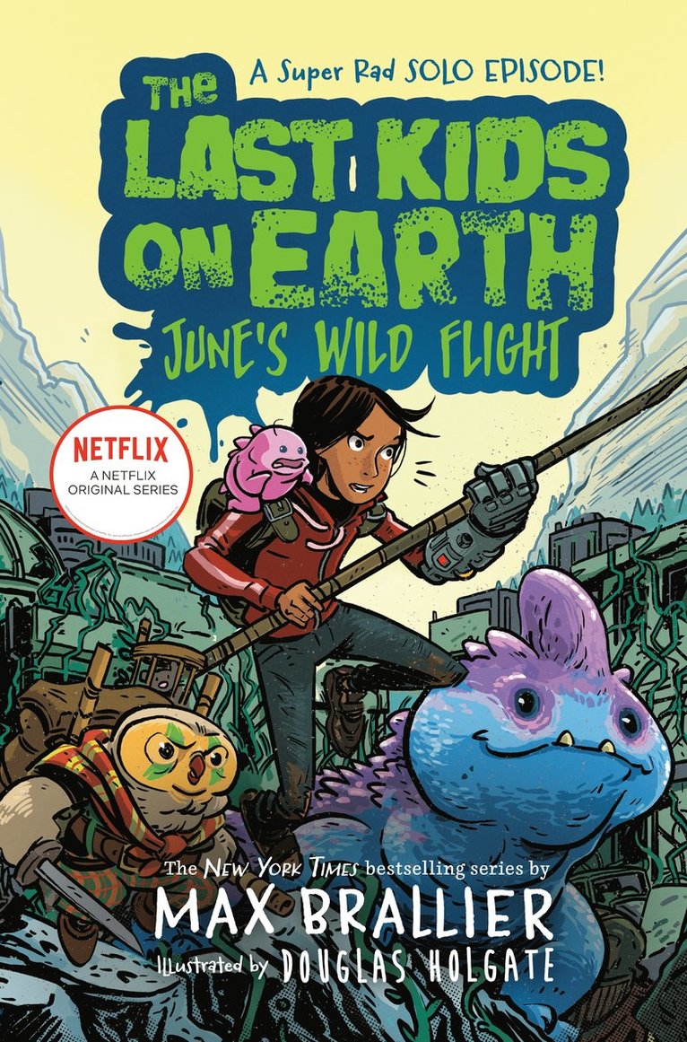 The Last Kids on Earth: June's Wild Flight 1