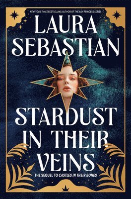 Stardust in Their Veins: Castles in Their Bones #2 1