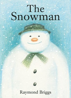 Raymond Briggs - The Snowman: A Classic Children's Book, Kartonnage