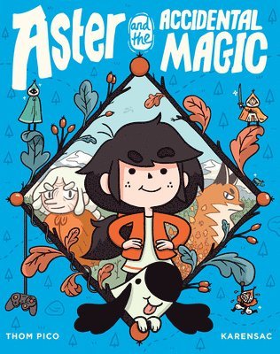 Aster and the Accidental Magic 1