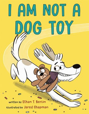 bokomslag I Am Not a Dog Toy