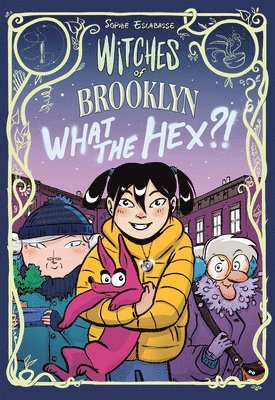 bokomslag Witches of Brooklyn: What the Hex?!: (A Graphic Novel)