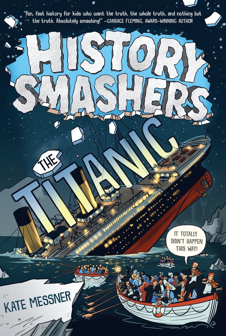 Kate Messner - History Smashers: The Titanic, Häftad