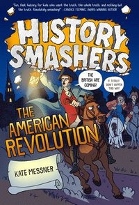 bokomslag History Smashers: The American Revolution