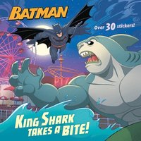 bokomslag King Shark Takes a Bite! (DC Super Heroes: Batman)