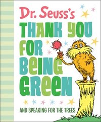 bokomslag Dr. Seuss's Thank You For Being Green: And Speaking For The Trees