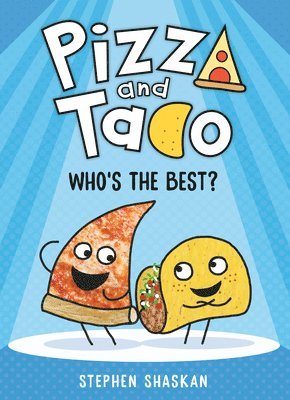 Pizza and Taco: Who's the Best? 1