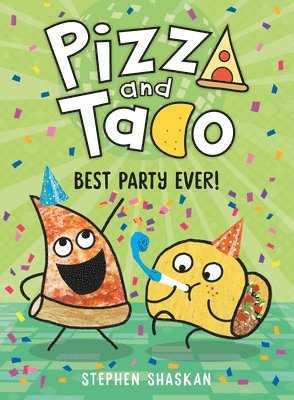 bokomslag Pizza and Taco: Best Party Ever!