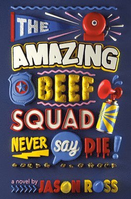 bokomslag Amazing Beef Squad: Never Say Die!