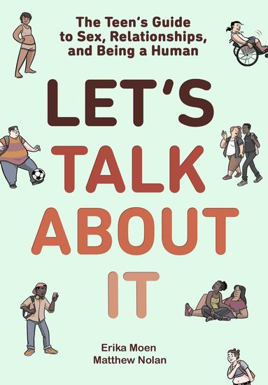 Erika Moen, Matthew Nolan - Let's Talk About It, Inbunden