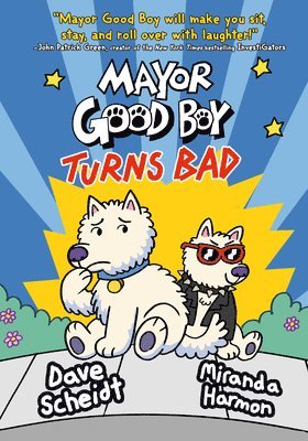 Mayor Good Boy Turns Bad: (A Graphic Novel) 1