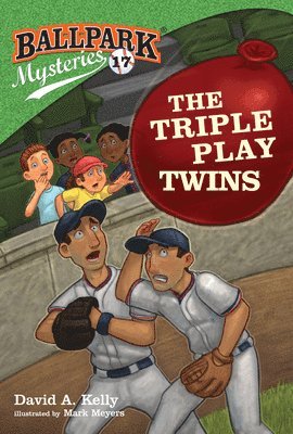 David A. Kelly - Ballpark Mysteries #17: The Triple Play Twins, Häftad