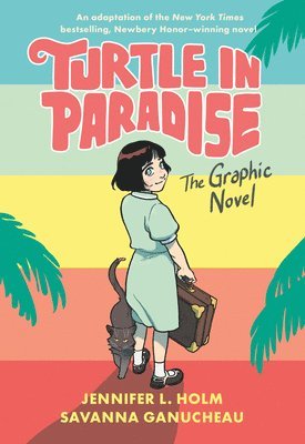Jennifer L. Holm, Savanna Ganucheau, Jennifer L Holm - Turtle in Paradise, Inbunden