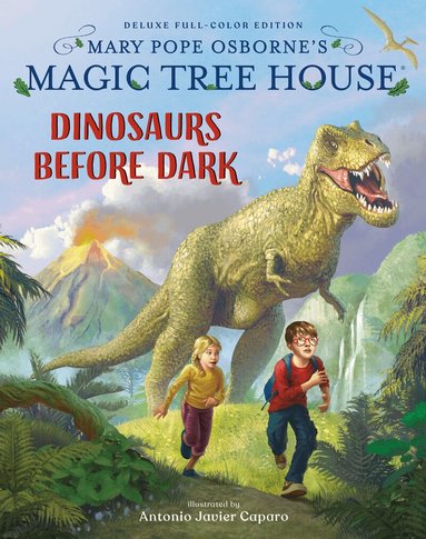 Mary Pope Osborne, Antonio Javier Caparo - Magic Tree House Deluxe Edition: Dinosaurs Before Dark, Inbunden