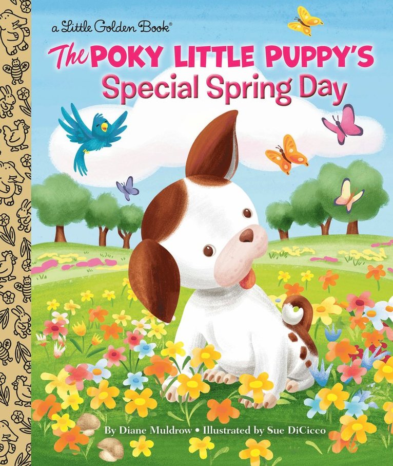 Diane Muldrow, Sue DiCicco - Poky Little Puppy's Special Spring Day, Inbunden