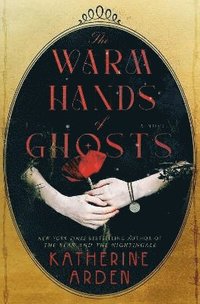 bokomslag The Warm Hands of Ghosts