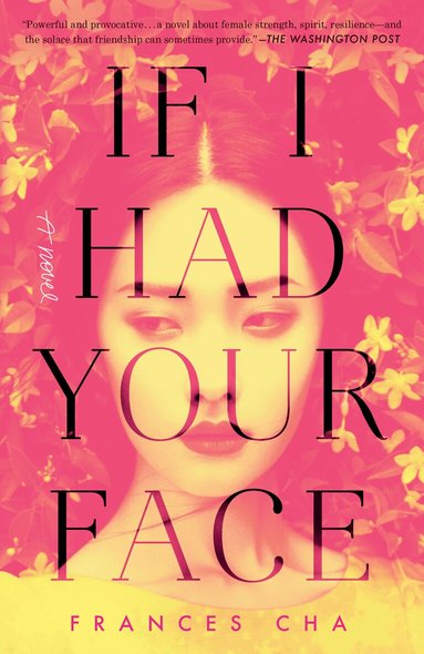 Frances Cha - If I Had Your Face, Häftad