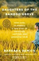 Daughters of the Bamboo Grove: From China to America, a True Story of Abduction, Adoption, and Separated Twins