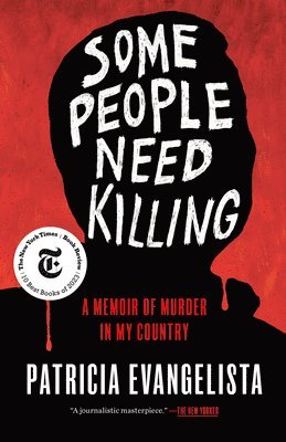 bokomslag Some People Need Killing: A Memoir of Murder in My Country